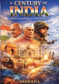 A Century of India: The Journey of a Nation (1925–2025)
