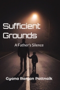 Sufficient Grounds : A Father’s Silence