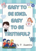 Easy to be kind. Easy  to be truthful?
