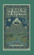 THE BLACK BEE IS SLEEPING ATOP THE MOUNTAIN