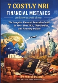 7 COSTLY NRI FINANCIAL MISTAKES (and How to Avoid Them)