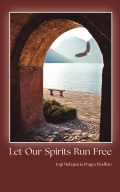 Let Our Spirits Run Free