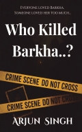 Who Killed Barkha..?
