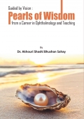 Guided by Vision: Pearls of Wisdom from a Career in Ophthalmology and Teaching