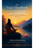 The Yogi’s Handbook: Teachings from the Uddhava Gita: Mastering Karma, Jnana, and Bhakti Yoga for Inner Freedom in Modern Life (eBook)
