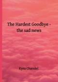 The Hardest Goodbye