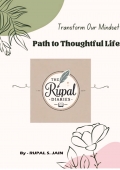 Transform Our  Mindset - Path to Thoughtful Life