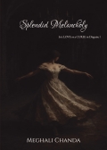 Splendid Melancholy