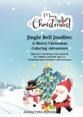 Jingle Bell Joodles:  A Merry Christmas  Coloring Adventure