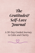 The Gratitude & Self-Love Journal