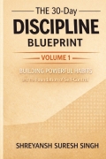 The 30-Day Discipline Blueprint