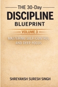 The 30-Day Discipline Blueprint