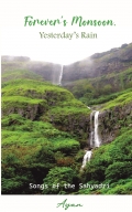 Forevers Monsoon, Yesterday's Rain