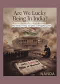 Are We Really Lucky Being In India?