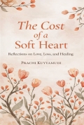 The Cost Of A Soft Heart (eBook)