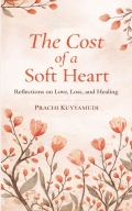 The Cost Of A Soft Heart