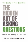 The Hidden Art of Asking Questions