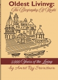 Oldest Living: The Biography of Varanasi.