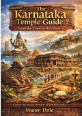 The Karnataka Temple Guide From the Coast to the Ghats