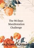 The 90-Days Manifestation Challenge