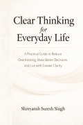 Clear Thinking for Everyday Life