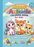 Happy Animals Coloring Book for Kids".: 50+ Easy and Cute Animal Coloring Pages for Toddlers and Kids