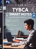 TYBCA SMART NOTES Score More With Less Efforts - Part 1