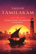 Tales of Tamilakam: Echoes From the Margins of Memory