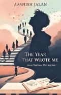 The Year That Wrote Me