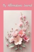 My Affirmations Journal