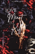 Love Meant To Kill