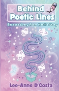 Behind Poetic Lines: Because Every Poem Has Its Story