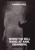 When The Bell Rang At 4AM, Grandpa!