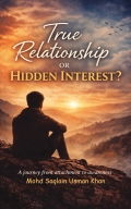 True Relationship or Hidden Interest?