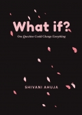 What If? One Question Could Change Everything