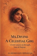 Ms. Divine: A Celestial Girl