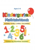 Kindergarten Math Workbook for Kids Ages 3-5 : Counting, Tracing, Addition & Fun Activities