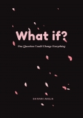 What If? One Question Could Change Everything (eBook)