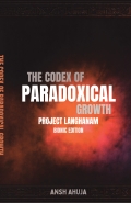 THE CODEX OF PARADOXICAL GROWTH
