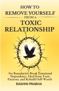 How  TO REMOVE YOURSELF FROM A TOXIC RELATIONSHIP