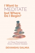 I Want to Meditate but Where Do I Begin?