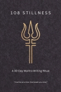 108 STILLNESS | A 30-Day Premium Likhita Japa Journal