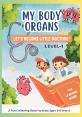 My Body Organs Coloring Book for Kids (Ages 4–8): Fun & Easy Learning
