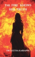 THE FIRE KNOWS HER TRUTH