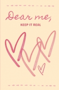Dear me, Keep It Real