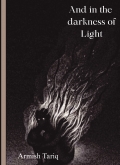 And in the Darkness of Light