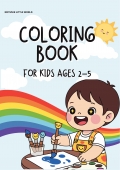 Coloring Book for Kids Ages 2–5: Fun, Simple and Big Pictures for Toddlers and Preschoolers