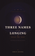 Three Names For Longing