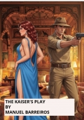 THE KAISER'S PLAY (eBook)