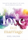 Make Love Not Marriage